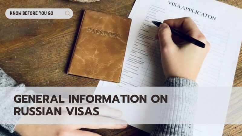Information on Russian Visas - Learn Everything You Need Before Going To Russia